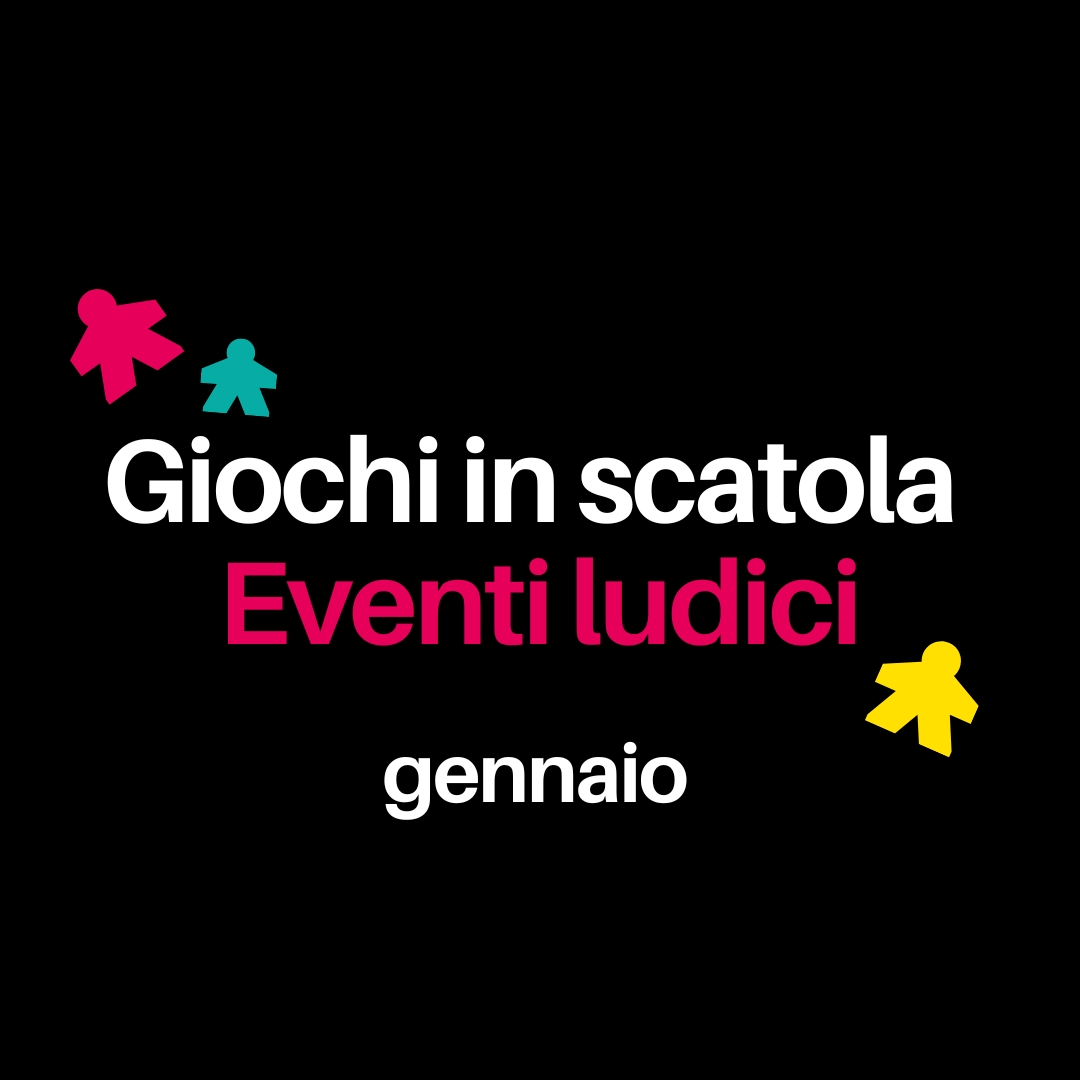 Eventi ludici gennaio